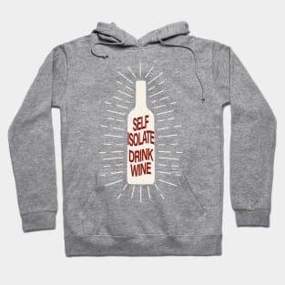 SELF ISOLATE DRINK WINE CORONAVIRUS COVID-19  T-SHIRT DESIGN Hoodie